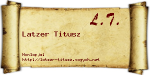 Latzer Titusz névjegykártya